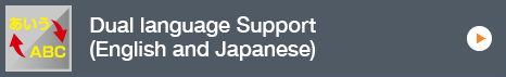 Dual language Support (English and Japanese)